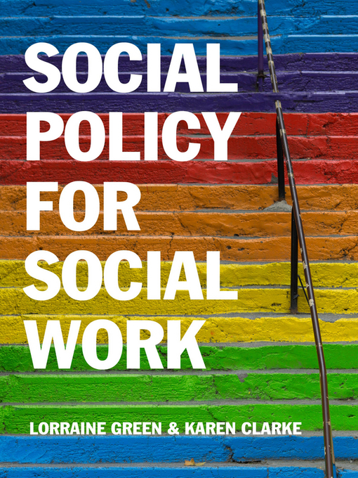 Title details for Social Policy for Social Work by Lorraine Green - Available